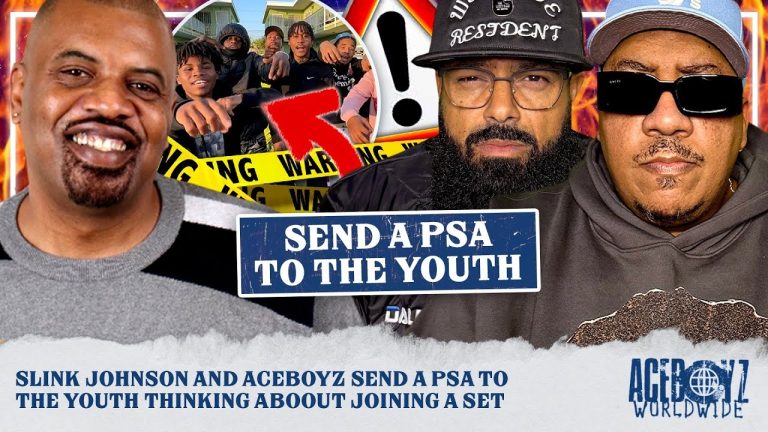 Slink Johnson and AceBoyz Send a PSA to the Youth Thinking about Joining a Set